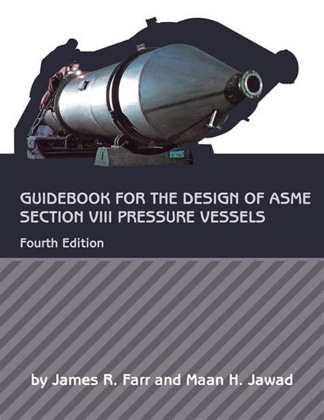 Guidebook for the design of asme section viii pressure vessels third edition pipelines and pressure vessels. - New holland lm740 telehandler repair manual 2007.