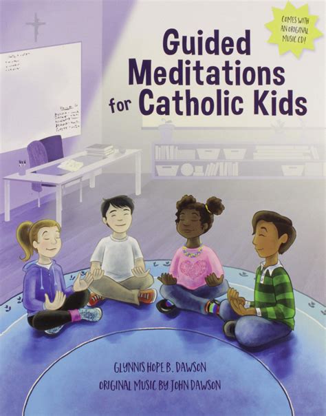 Guided meditation for catholic children script. - Workbook to accompany mosbys canadian textbook for the support worker.