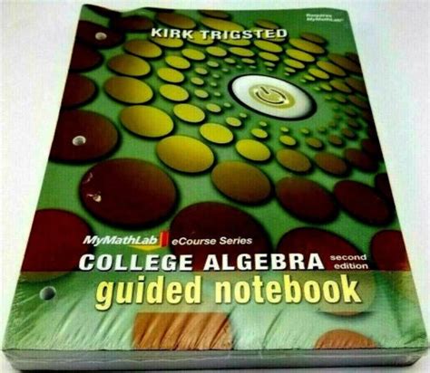Guided notebook mymathlab and etext reference for trigsted college algebra 2nd edition ecourse. - Manuale di diritto ed economia vol 2.