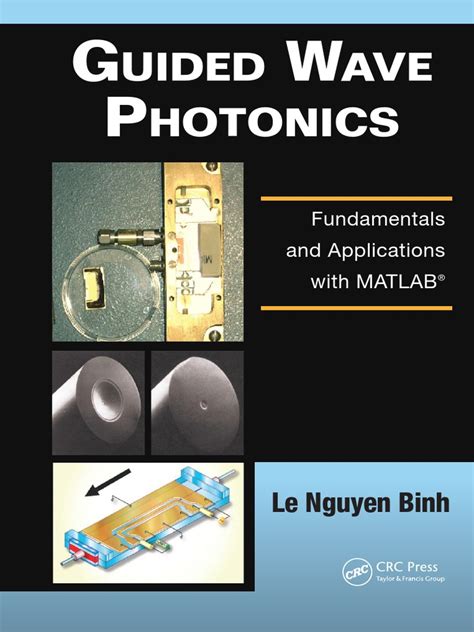 Guided wave photonics fundamentals and applications with matlabi 1 2 optics and photonics. - Siemens dca vantage analyzer operators manual.