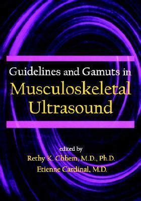 Guidelines and gamuts in musculoskeletal ultrasound by rethy chhem. - Observacion y formacion de los profesores.