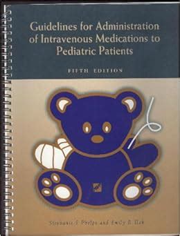 Guidelines for administration of intravenous medications to pediatric patients. - Theorie der analytischen funktionen einer komplexen veränderlichen.