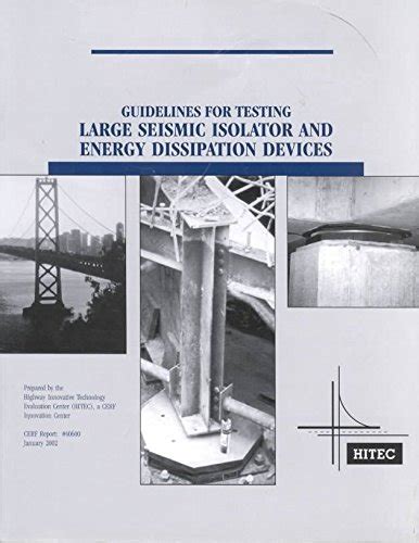 Guidelines for testing large seismic isolator and energy dissipation devices. - Dont miss the metro a guide to the athens metro system.
