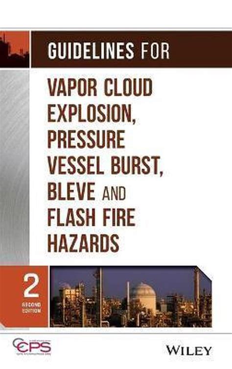 Guidelines for vapor cloud explosion pressure vessel burst bleve. - Gould tobochnik statistical thermal physics solution manual.