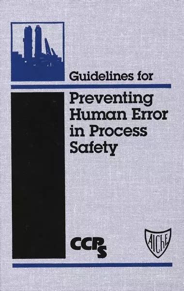 Download Guidelines For Preventing Human Error In Process Safety By Center For Chemical Process Safety