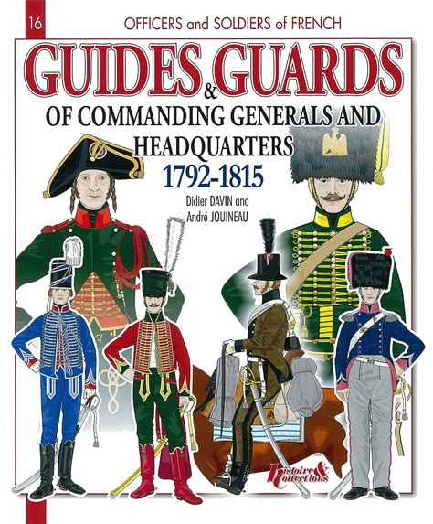 Guides and guards of the generals 1792 1815 officers and soldiers. - Poe  tes de l'i le bourbon.