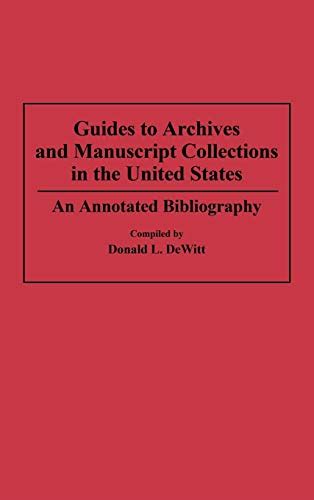 Guides to archives and manuscript collections in the united states an annotated bibliography. - Hp officejet pro 8500a plus service manual.