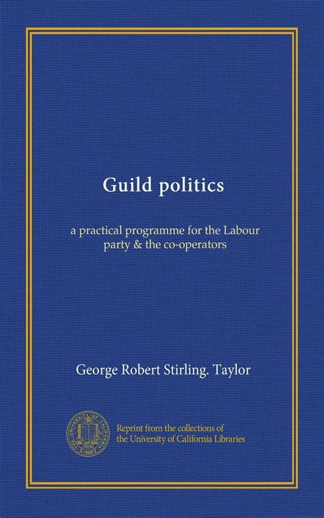 Guild Politics A Practical Programme For The Labour Party The Co Operators
