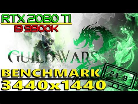 Guild Wars 2 Benchmark RTX 2080 ti i9 9900k