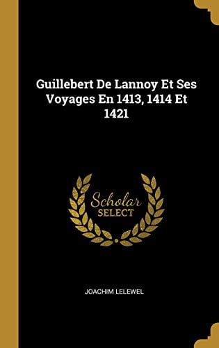 Guillebert de lannoy et ses voyages en 1413, 1414 et 1421. - Erste[-dritte] theil der newenn weldt vnd indianischen nidergängischen königreichs.
