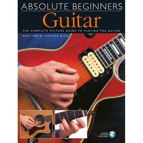 Guitar For Absolute Beginners For Guitar