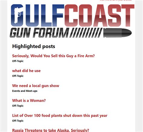 Gulf Coast Gun Forum is an active weapons forum where folks in Florida, Mississippi, Alabama, Louisiana and the Gulf Coast of Texas can chat or buy/sell/trade weapons. Support & Help. Private Messages; Your Account; Contact Us; Accessibility Statement; Forum statistics. Threads 101,652 Messages 850,224 Members 14,145.