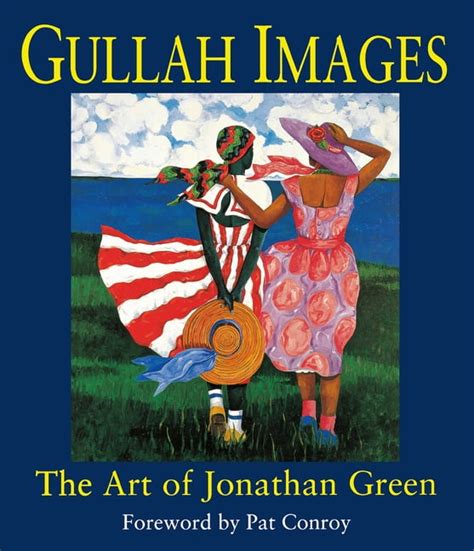 Gullah Images The Imagws of Jonathan Green