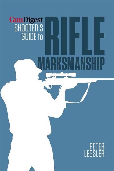 Gun digest shooters guide to rifle marksmanship. - Control systems engineering nise 6th edition solution manual.