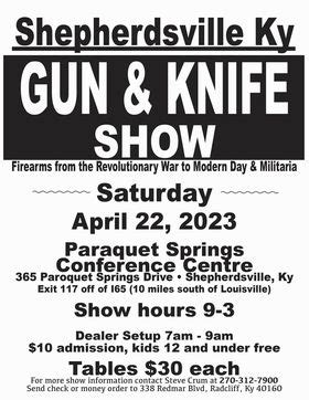 Gun show shepherdsville ky. The Shepherdsville Gun Show will be held at the Paroquet Springs Conference Center and hosted by A.G. Gun Shows. All state, local and federal firearm laws apply. Venue Information. Paroquet Springs conference Center. 395 Paroquet Springs Drive. Shepherdsville, KY 40165. Latitude: 38.01076 Longitude: -85.69704. Promoter Information. A.G. Gun Shows 