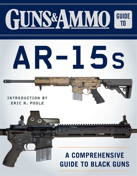 Full Download Guns  Ammo Guide To Ar15S A Comprehensive Guide To Black Guns By Editors Of Guns  Ammo