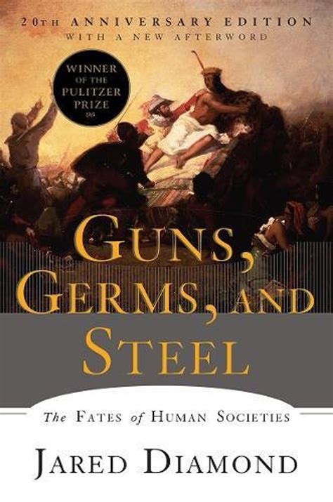 Read Online Guns Germs And Steel The Fates Of Human Societies By Jared Diamond