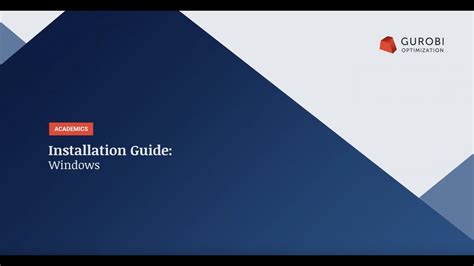 Gurobi Installation Guide