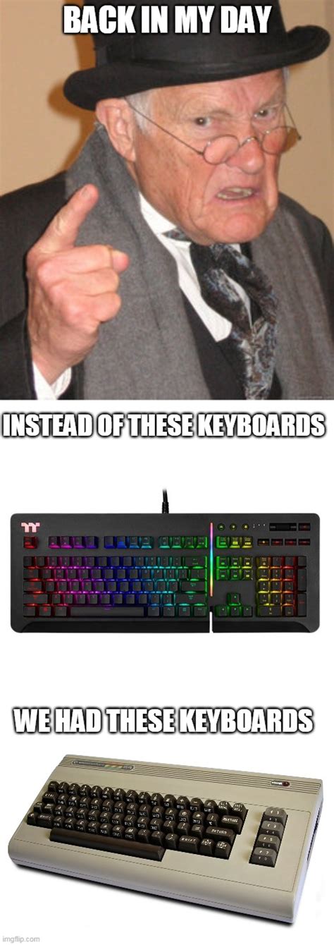 Guy on keyboard meme. It's a free online image maker that lets you add custom resizable text, images, and much more to templates. People often use the generator to customize established memes , such as those found in Imgflip's collection of Meme Templates . However, you can also upload your own templates or start from scratch with empty templates. 