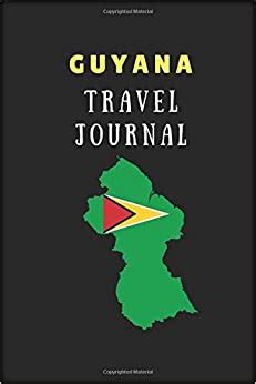 Read Guyana Travel Journal Perfect Size 100 Page Notebook Diary By Not A Book