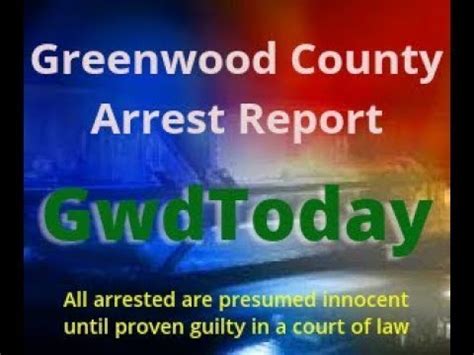 Greenwood County Arrest Report for Monday,