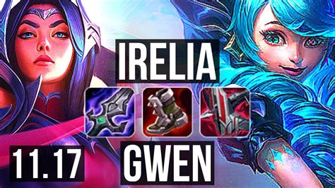 Gwen vs irelia. Watch Gwen destroy Irelia in Korean Master! Highlights: Perfect KDA: 3/0/3, 1.9M mastery points on Gwen, 1000+ games on Gwen. Learn what runes to use, what i... 