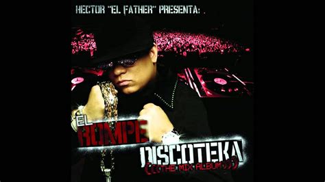 Héctor el Father Hits mix (released in 2013) - YouTube