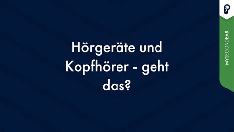 Hörgeräte und Kopfhörer - geht das?