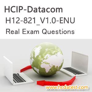 H12-821_V1.0-ENU Testking