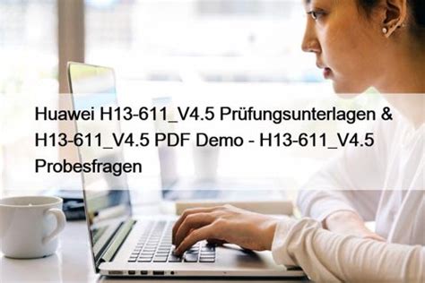H13-611_V4.5 Prüfungsunterlagen