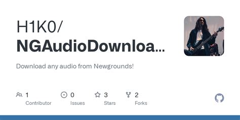 H1K0/NGAudioDownloader: Download any audio from Newgrounds…