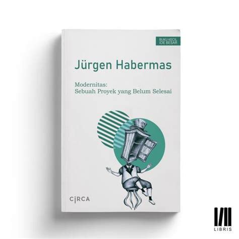 Habermas dan Proyek Perdamaian yang Belum Selesai - balustradellc