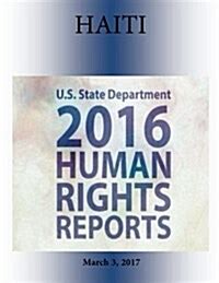 HAITI 2016 HUMAN RIGHTS Report by Penny Hill Press - eBay