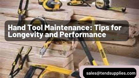 Hand Tool Maintenance: Tips for Longevity and … - balustradellc