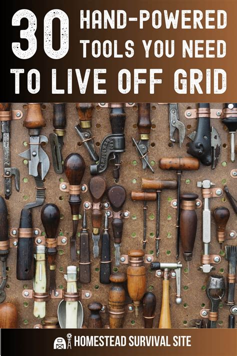Hand-Powered Tools You Need To Live Off Grid - Ask … - balustradellc