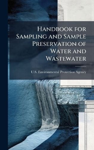 Handbook for Sampling and Sample Preservation of Water and Wastewater - raincitystudios.com