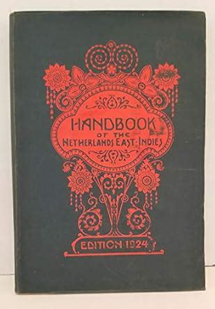 Handbook Of The Netherlands East-indies - balustradellc
