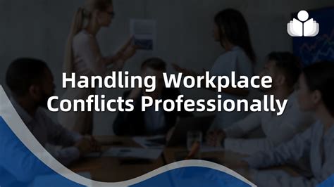 Handling Workplace Conflicts Professionally: Proven … - balustradellc