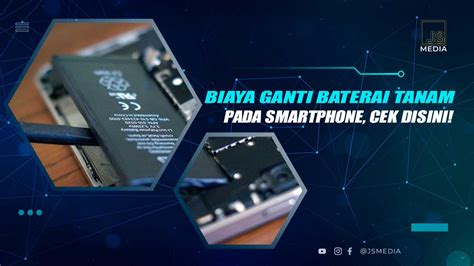 Harga Ganti Baterai HP Tanam: Panduan Lengkap dan Terperinci - balustradellc