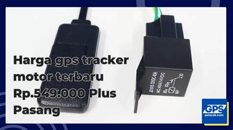 Harga GPS Tracker Motor Paling MUrah - raincitystudios.com