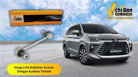 Harga Link Stabilizer Mobil Avanza Terbaru ... - raincitystudios.com