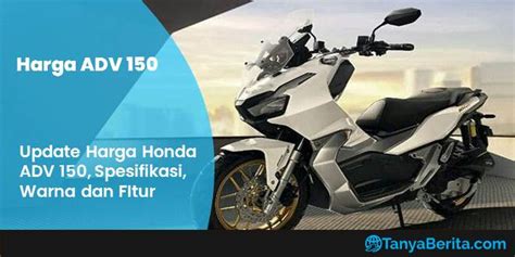 Harga Swingarm Adv 150 Terbaru, Spesifikasi, & Kredit Maret 2026 - balustradellc