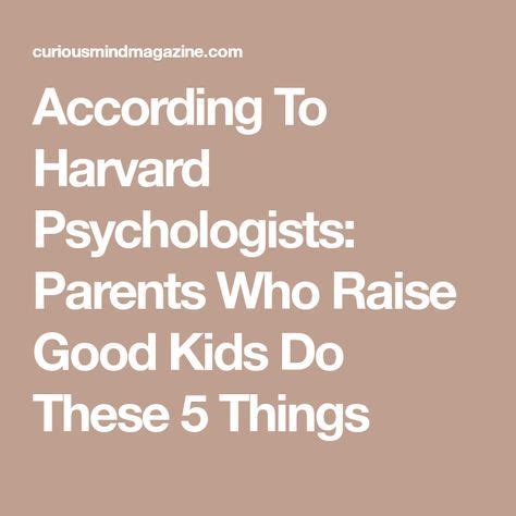 Harvard psychologist to parents: Do these 7 things to raise ... - CNBC - balustradellc