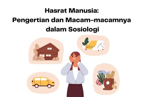 Hasrat Manusia: Pengertian dan Macam-macamnya … - balustradellc