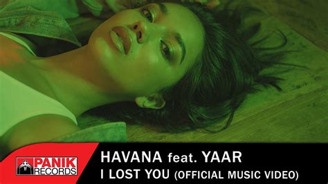 HAVANA Feat. Yaar - I Lost You – MuzicaHot