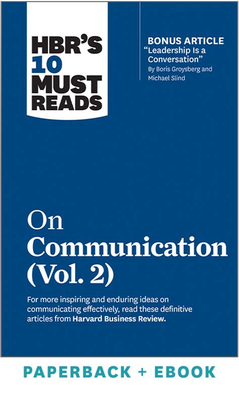 HBR s 10 Must Reads on Communication Vol 2