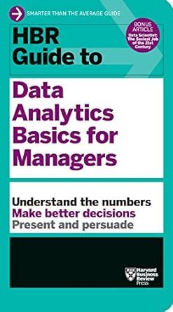 Read Hbr Guide To Data Analytics Basics For Managers Hbr Guide Series By Harvard Business Review