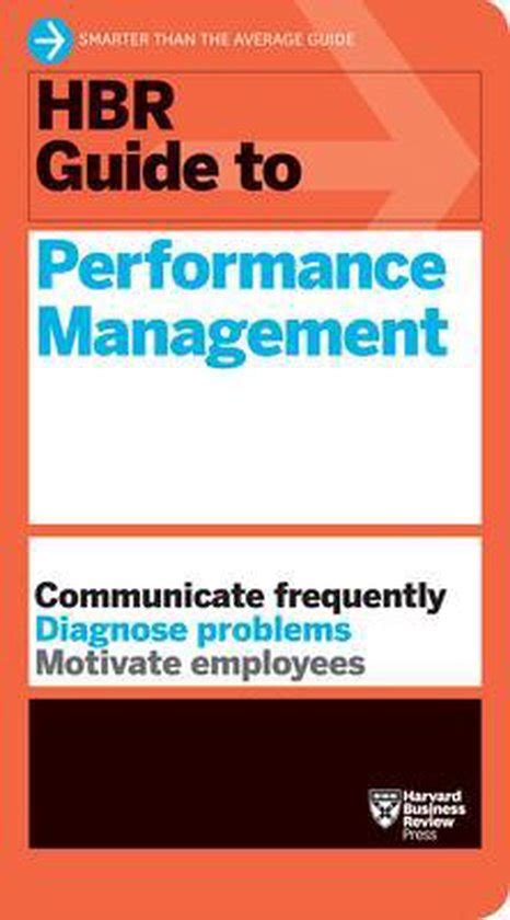Read Online Hbr Guide To Performance Management Hbr Guide Series By Harvard Business Review