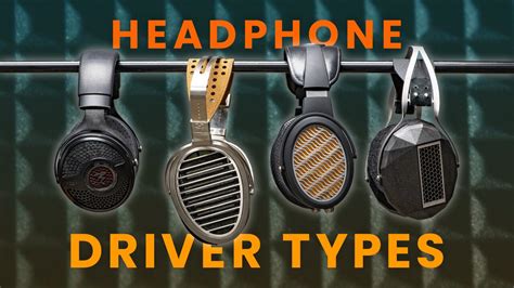 Headphone driver types explained - SoundGuys - balustradellc
