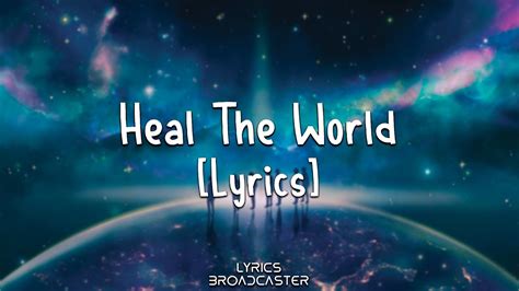 Heal the World Lyrics & Meaning - Michael Jackson | SongLyrics - balustradellc